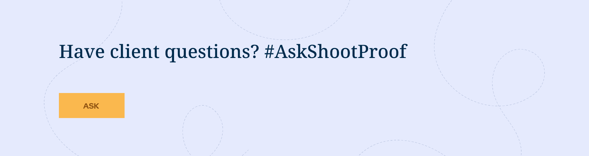 #AskShootProof - an advice column for photographers, by photographers