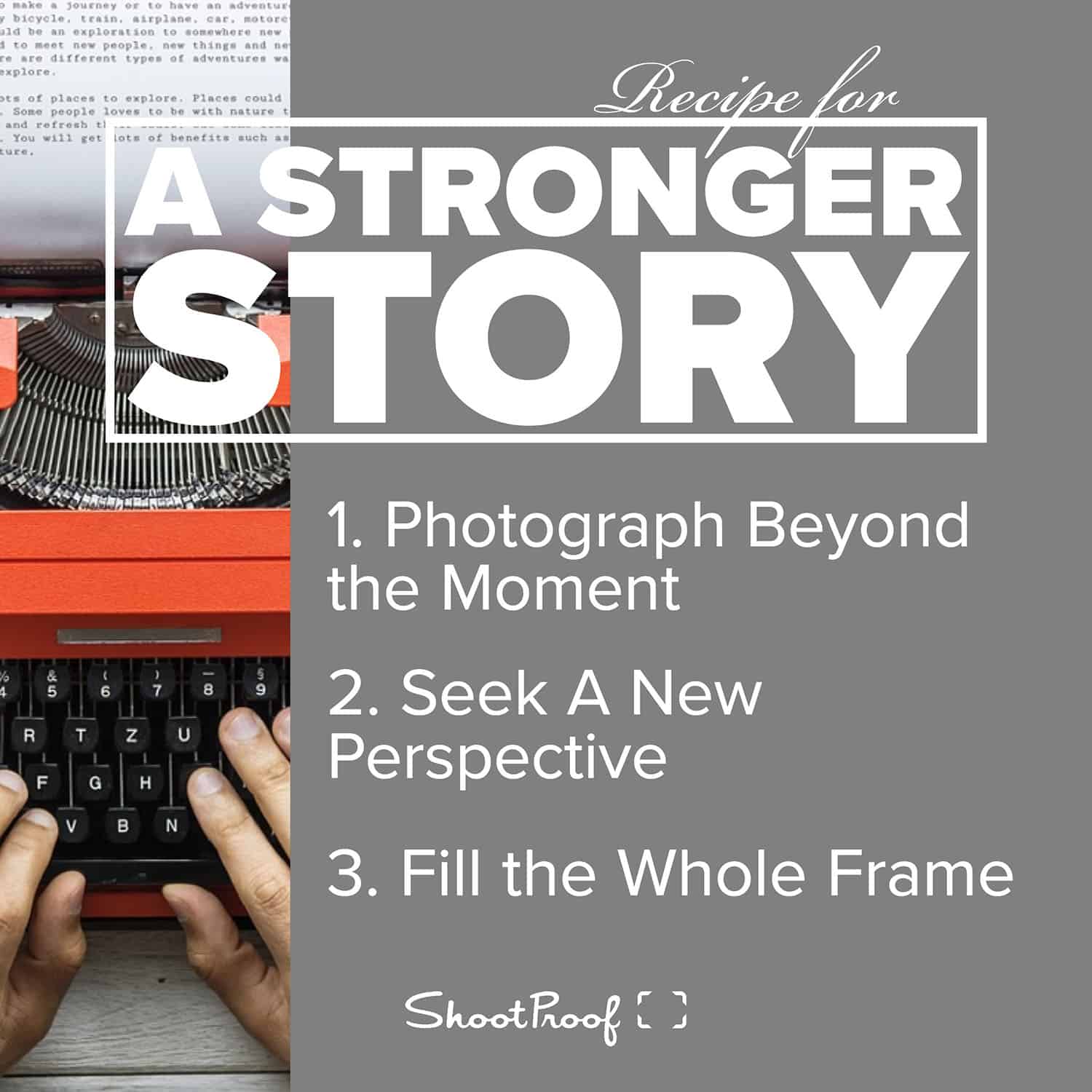 Learn Photography: Recipe for A Stronger Story