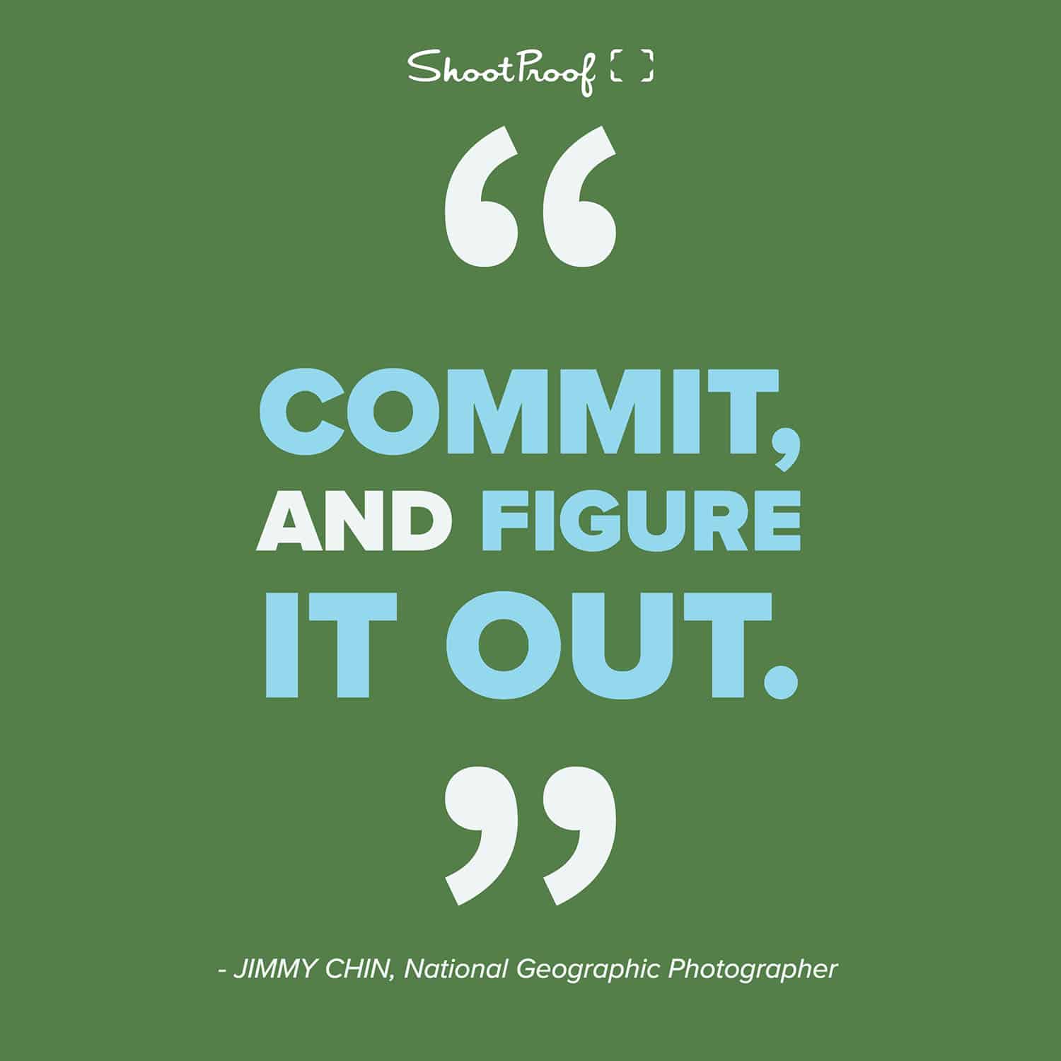 Photography Tips: "Commit, and figure it out." - Jimmy Chin, National Geographic Photographer